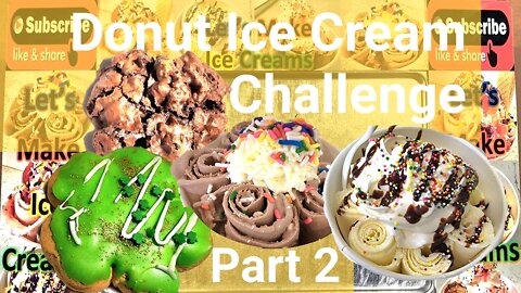 Donut Ice Cream Challenge Part 2
