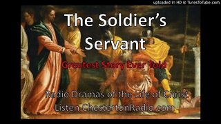 The Soldier's Servant - Greatest Story Ever Told
