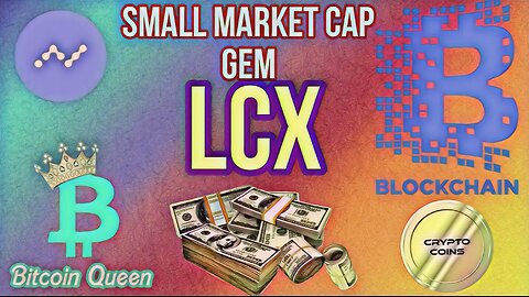 LCX LOW MARKET CAP GEM
