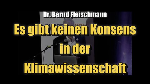 🟥 Dr. Bernd Fleischmann: Es gibt keinen Konsens in der Klimawissenschaft (23.06.2023)