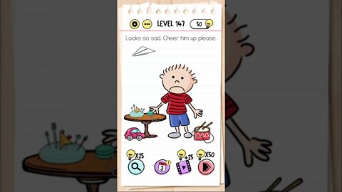 Brain Test Tricky Puzzles Level 147 Looks so sad. Cheer him up please.