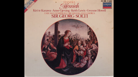 Handel - Messiah - Sir Georg Solti, Chicago Symphony Orchestra & Chorus (1984) [Complete CD]