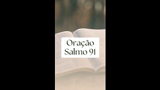 ORAÇÃO DO SALMO 91