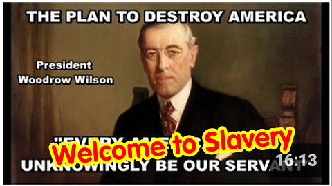 Welcome to Slavery - The Plan to Destroy America