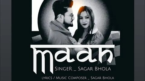 Maan Official Full Audio || Sagar Bhola || Lyrics Music Composer Sagar Bhola #Maan #viralvideo