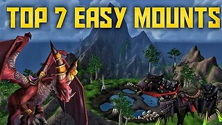 7 Easy Mounts in World of Warcraft