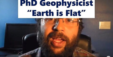 Top Geophysicist States the Earth is Flat