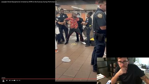 During Performance Jazzajilo Street Saxophonist Arrested by NYPD in the Subway (Reaction)