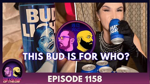 Episode 1158: This Buds For Who?