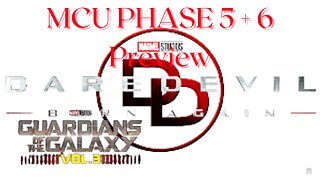 Part 3 of a MCU Phase 5 + 6 Preview Series!!! This Week- finishing Daredevil DP / TGOTG 3