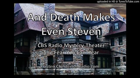 And Death Makes Even Steven - CBS Radio Mystery Theater