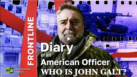 Frontline Diary of an American Officer Scott Bennett RT Documentary. TY JGANON, SGANON