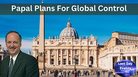 Hal Mayer: (1/7) How Much Power Does The Pope Have?-Papal Plans For Global Control