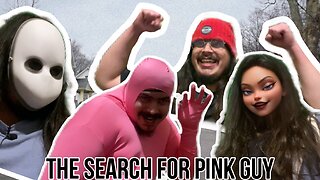 The Search For Pink Guy