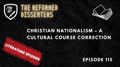 Episode 115: Christian Nationalism – A Cultural Course Correction