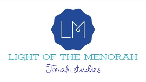 Messianic Shabbat Torah Study - KI TISA - 5780/2020 - Light of the Menorah