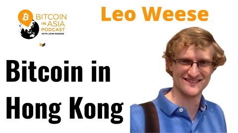 Advertising Bitcoin in Hong Kong with Leo Weese Bitcoin in Asia #23