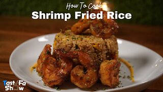 How To Cook TastyFaShow's Homemade Shrimp Fried Rice Recipe