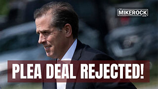 Hunter Biden | Plea Deal Gets REJECTED