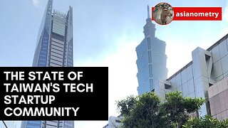 The State of Taiwan's Tech Startup Community