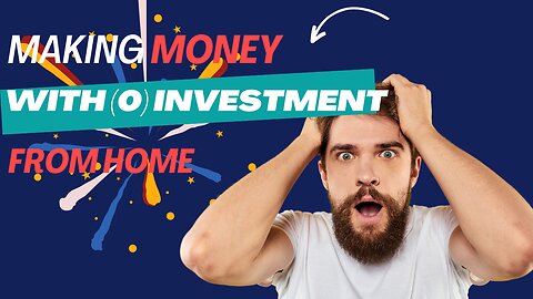 Making Money From Home With (0) Investment