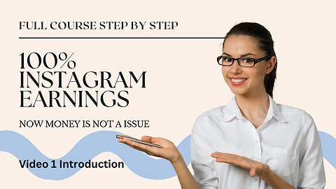 How to Make Money on Instagram: Strategies and Tips for Success. (Video 1 Introduction)