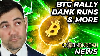 Crypto News: Bitcoin Rally, Bank Failures, ETH Update & More!