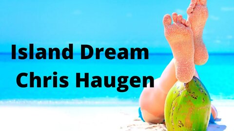 Island dream de Chris Haugen