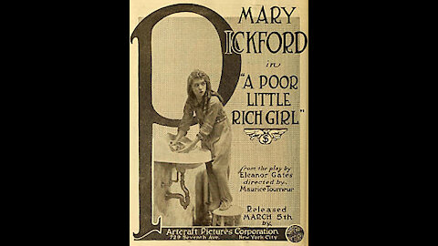 The Poor Little Rich Girl (1917) | Directed by Maurice Tourneur - Full Movie