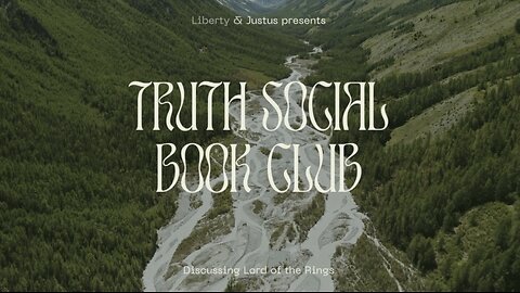 TRUTH SOCIAL BOOK CLUB: LORD OF THE RINGS