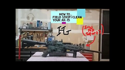 How to...Field strip/Clean your AR-15 (M&P 15 Sport 2)