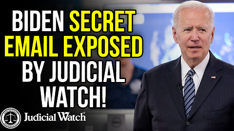 SMOKING GUN: Biden Secret Email EXPOSED by Judicial Watch!