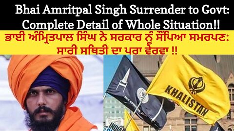 Bhai Amritpal Singh and Punjab Govt- latest updates