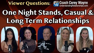 One Night Stands, Casual & Long Term Relationships