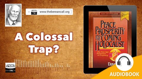 A Colossal Trap? - Peace, Prosperity and the Coming Holocaust Chapter Three