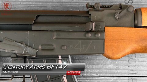 Century Arms BFT47 Core Tabletop Review and Field Strip