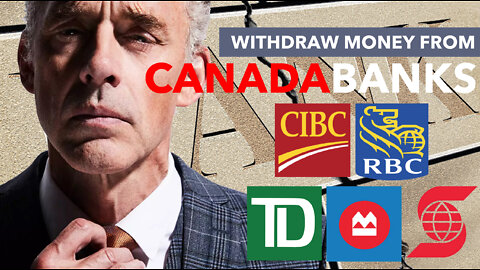 Jordan Peterson: Canadian Military Contact 'Withdraw money from Canadian banks, situation far worse'