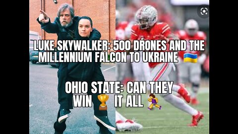 SUNDAY FUNDAY: Luke Skywalker for Ukraine, Tim Ryan cries-Lies, Ohio State Football