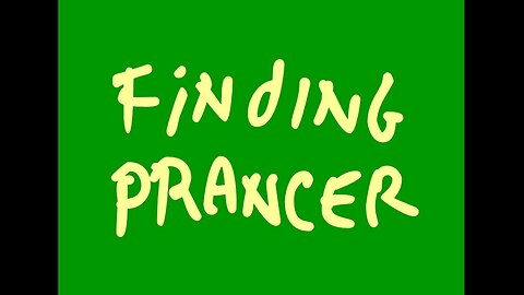 Odd Todd: Episode 25 Finding Prancer