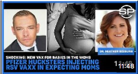 Shocking: NEW Vax For BABIES In The Womb; Pfizer Hucksters Injecting RSV Vaxx In Expecting Moms