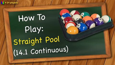 How to play Straight Pool (14.1 Continuous)