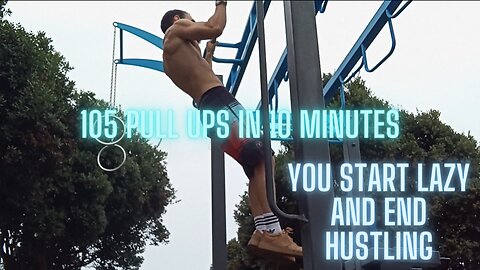 105 Pull Ups in 10 Minutes! Try Your MAX DON'T GIVE UP