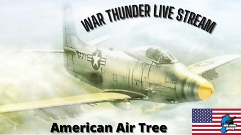 War Thunder American Air tech Tree Ep. 2 Unlocking the F84 ThunderStreak