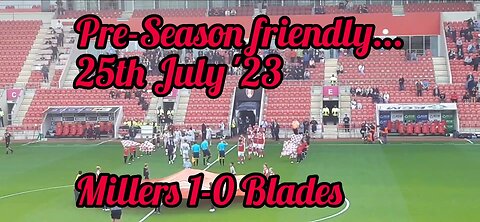 Pre-Season friendly... Millers 1-0 Blades
