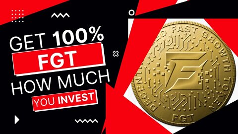 Get 100% FGT How Much You Have INVEST | Fast Growth Mining