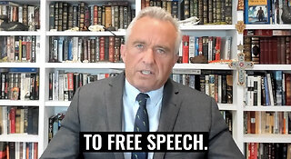 RFK Jr. - Free Speech in America for the First Time in History Has Been Systematically Suppressed