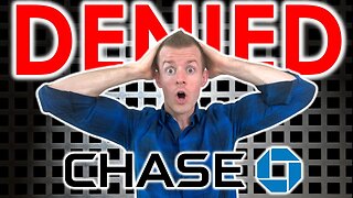 I Got DENIED for a Chase Credit Card (How I Got Approved Anyway)