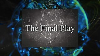 The Final Play - The Globalist Final Play