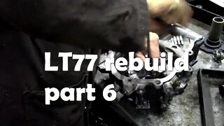 LT77 rebuild part 6