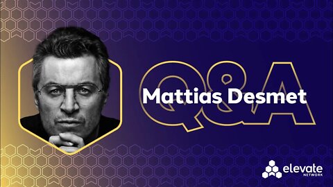 Mattias Desmet Q&A | Elevate Network